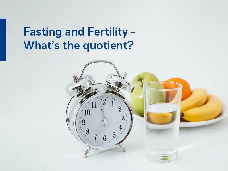Fasting and Fertility, intermittent fasting