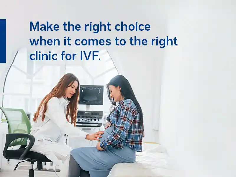 Choose the right IVF clinic