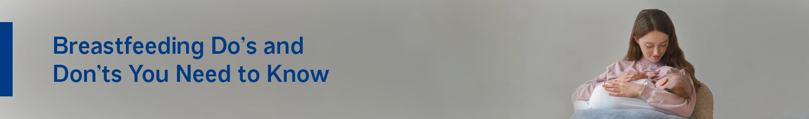 Breastfeeding Do’s and Don’ts You Need to Know