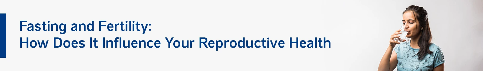 Fasting and Fertility: How Does It Influence Your Reproductive Health?
